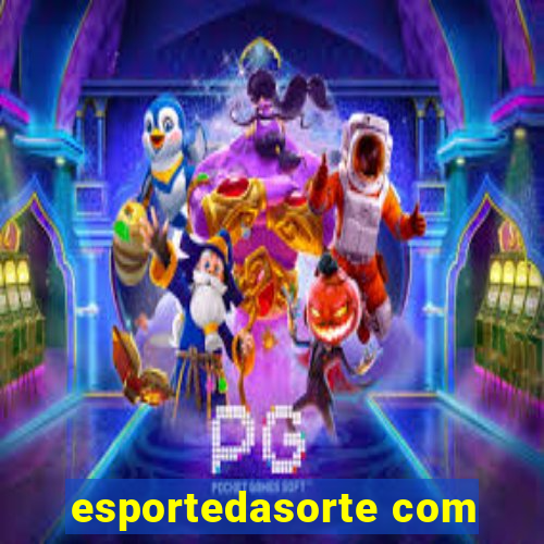 esportedasorte com